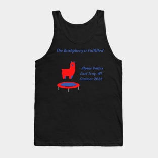 The Brahphecy is Fulfilled > Alpine '22 Tank Top